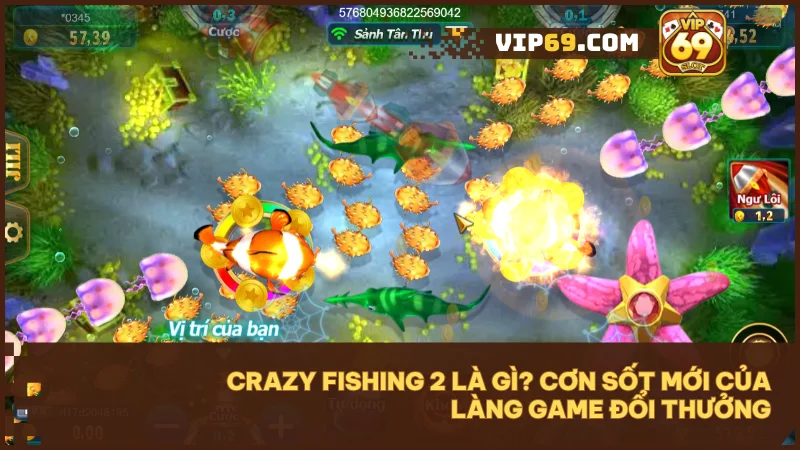 Khám phá đại dương rực rỡ cùng Crazy Fishing 2