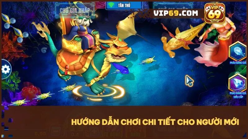 Bắn Cá Long Vương VIP69 | Săn cá đổi thưởng, trúng lớn từng phát bắn 5 Làm chủ trò chơi nhanh chóng với 5 bước đơn giản, dễ hiểu cho người mới.