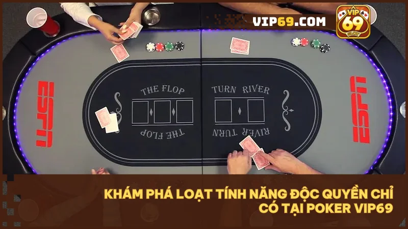 Poker Vip69 mang đến một sân chơi kỹ năng được đặt lên hàng đầu.
