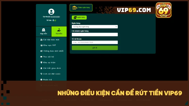 Đảm bảo số dư, vòng cược, thông tin chính chủ và không vi phạm để hệ thống xử lý nhanh chóng.
