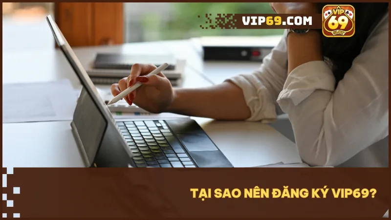 Hướng dẫn đăng ký VIP69 nhanh gọn trong 1 phút 2 VIP69 mang đến nền tảng giải trí đa dạng, ưu đãi hấp dẫn và trải nghiệm đăng ký dễ dàng