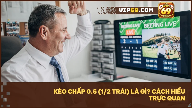 Kèo chấp 0.5 (1/2 trái) là loại kèo châu Á, đội cửa trên phải thắng mới ăn, không có cửa hòa.